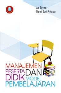 Image of MANAJEMEN PESERTA DIDIK DAN MODEL PEMBELAJARAN