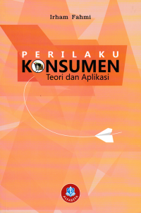 Image of PERILAKU KONSUMEN :  Teori dan Aplikasi