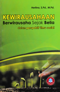 Image of KEWIRAUSAHAAN; Berwirausaha Sejak Belia dalam Perspektif Ilmu Sosial