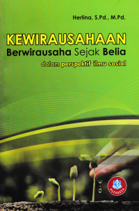 KEWIRAUSAHAAN; Berwirausaha Sejak Belia dalam Perspektif Ilmu Sosial