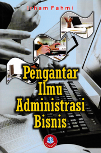 Image of PENGANTAR ILMU ADMINISTRASI BISNIS