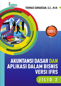 AKUNTANSI DASAR DAN APLIKASI DALAM BISNIS VERSI IFRS (Jilid 2)