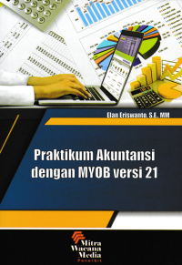 PRAKTIKUM AKUNTANSI DENGAN MYOB VERSI 21