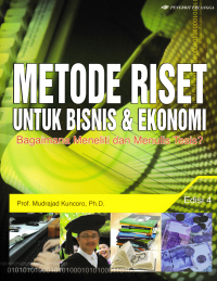 Image of METODE RISET UNTUK BISNIS & EKONOMI; Bagaimana Meneliti dan Menulis Tesis?