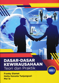 DASAR-DASAR KEWIRAUSAHAAN TEORI DAN PRAKTIK