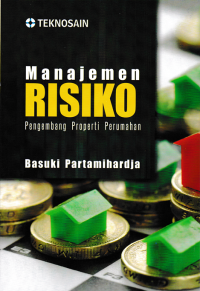 Image of MANAJEMEN RISIKO :  Pengembangan Properti Rumah