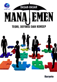 Image of DASAR-DASAR MANAJEMEN; Teori, Definisi dan Konsep