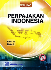 PERPAJAKAN INDONESIA (Buku 1)