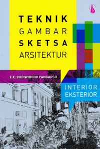 Image of TEKNIK GAMBAR SKETSA ARSITEKTUR
