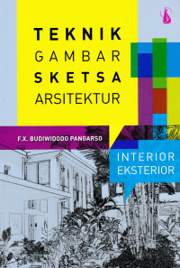 TEKNIK GAMBAR SKETSA ARSITEKTUR