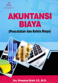 Image of AKUNTANSI BIAYA; Pencatatan dan Kelola Biaya