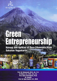 GREEN ENTREPRENEURSHIP; Konsep dan Aplikasi di Desa Eduwisata Hijau Sukunan Yogyakarta