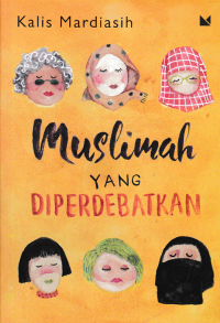 MUSLIMAH YANG DIPERDEBATKAN