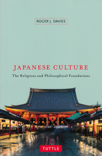 Image of JAPANESE CULTURE; The Religious and Philosophical Foundations