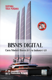 Image of BISNIS DIGITAL; Cara Mudah Bisnis di Era Industri 4.0