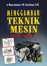Image of MENGGAMBAR TEKNIK MESIN DENGAN STANDAR ISO