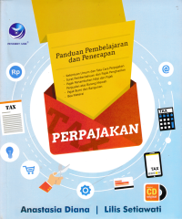 PERPAJAKAN; Panduan Pembelajaran dan Penerapan