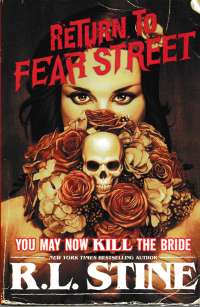 Image of RETURN TO FEAR STREET ; You May Now Kill The Bridge