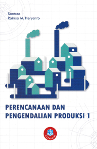 PERANCANGAN DAN PENGENDALIAN PRODUKSI 1