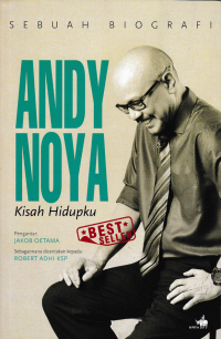 Image of ANDY NOYA ; Kisah Hidupku