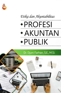 Image of ETIKA DAN AKUNTABILITAS PROFESI AKUNTAN PUBLIK