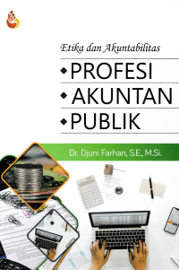 ETIKA DAN AKUNTABILITAS PROFESI AKUNTAN PUBLIK