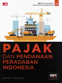 PAJAK DAN PENDANAAN PERADABAN INDONESIA