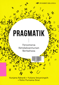 Image of PRAGMATIK; Fenomena Ketidaksantunan Berbahasa
