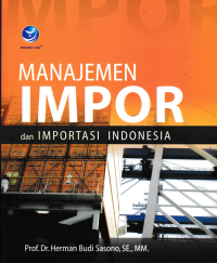 MANAJEMEN IMPOR DAN IMPORTASI INDONESIA