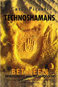 Image of TECHNOSHAMANS ; Between Spirituaity And Technology