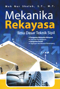 Image of MEKANIKA REKAYASA ILMU DASAR TEKNIK SIPIL