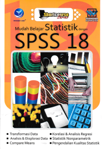 MUDAH BELAJAR STATISTIK DENGAN SPSS 18