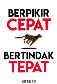 Image of BERPIKIR CEPAT BERTINDAK TEPAT