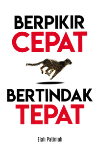 BERPIKIR CEPAT BERTINDAK TEPAT