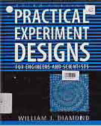 PRACTICAL EXPERIMENT DESIGN FOR ENGINEERS AND SCIENTISTS