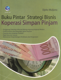 Image of BUKU PINTAR STRATEGI BISNIS KOPERASI SIMPAN PINJAM