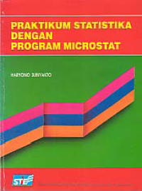 Image of PRAKTIKUM STATISTIKA DENGAN PROGRAM MICROSTAT