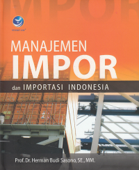 MANAJEMEN IMPOR DAN IMPORTASI INDONESIA