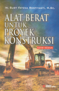 ALAT BERAT UNTUK PROYEK KONSTRUKSI