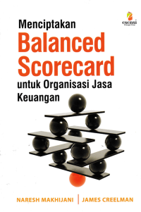 Image of MENCIPTAKAN BALANCED SCORECARD; Untuk Organisasi Jasa Keuangan