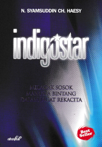 Image of INDIGOSTAR; Melacak Sosok Manusia Bintang Dalam Jagat Rekacita