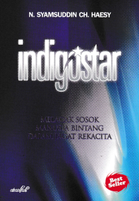 INDIGOSTAR; Melacak Sosok Manusia Bintang Dalam Jagat Rekacita