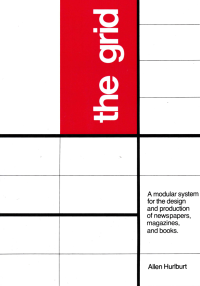 Image of THE GRID; A Modular System for the Design and Production of Newpapers, Magazines, and Books
