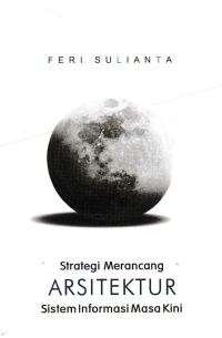 Image of STRATEGI MERANCANG ARSITEKTUR SISTEM INFORMASI MASA KINI