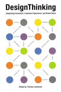 Image of DESIGN THINKING; Integrating Innovation, Customer Experience, and Brand Value