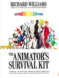 Image of THE ANIMATOR'S SURVIVAL KIT; A Manual of Methods, Priciples and Formulas for Classsical, Computer, Games, Stop Motion and Internet Animators