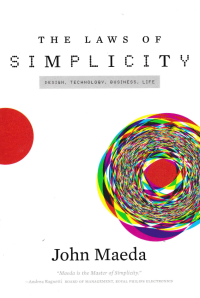 Image of THE LAWS OF SIMPLICITY; Design, Technology, Business, Life
