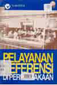 Image of PELAYANAN REFERENSI DI PERPUSTAKAAN