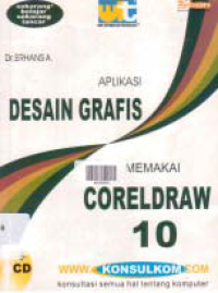 APLIKASI DESAIN GRAFIS MEMAKAI CORELDRAW 10