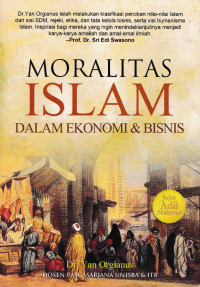 Image of MORALITAS ISLAM  DALAM EKONOMI & BISNIS